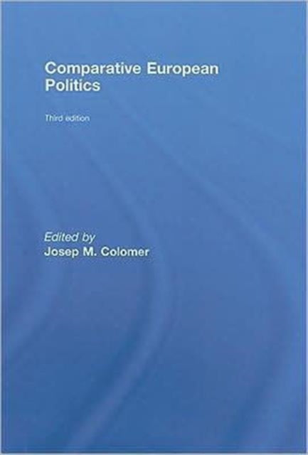 Book cover of: Comparative European Politics. By: Josep M Colomer