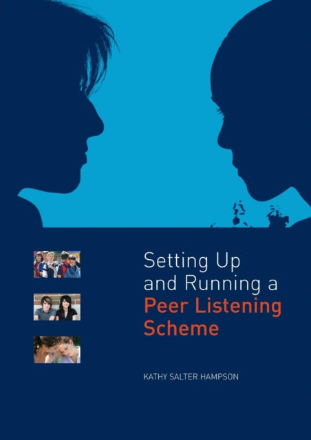 Book cover of: Setting Up and Running a Peer Listening Scheme. By: Kathy Salter, Kathy Salter Hampson