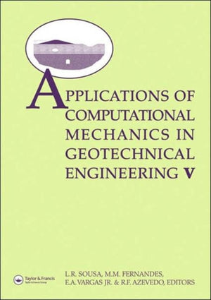 Applications of Computational Mechanics in Geotechnical Engineering V