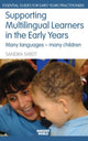 Book cover of: Supporting Multilingual Learners in the Early Years. By: Sandra Smidt