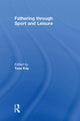 Book cover of: Fathering Through Sport and Leisure