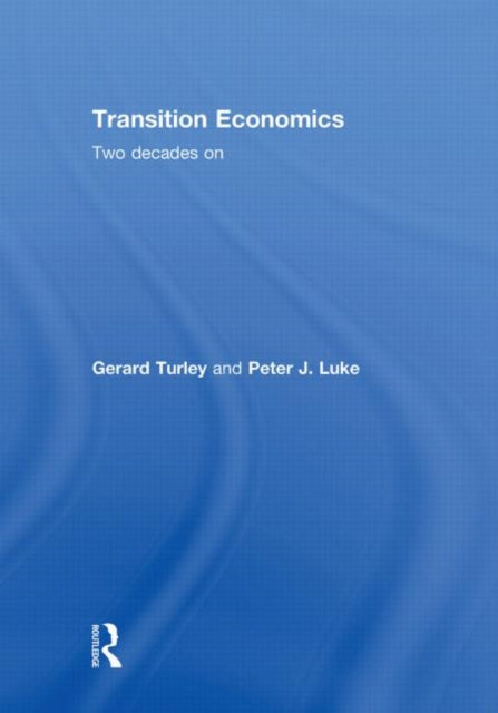 Book cover of: Transition Economics. By: Gerard Turley