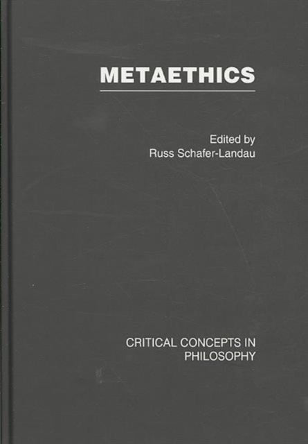 Book cover of: Metaethics. By: Russ Shafer-Lan