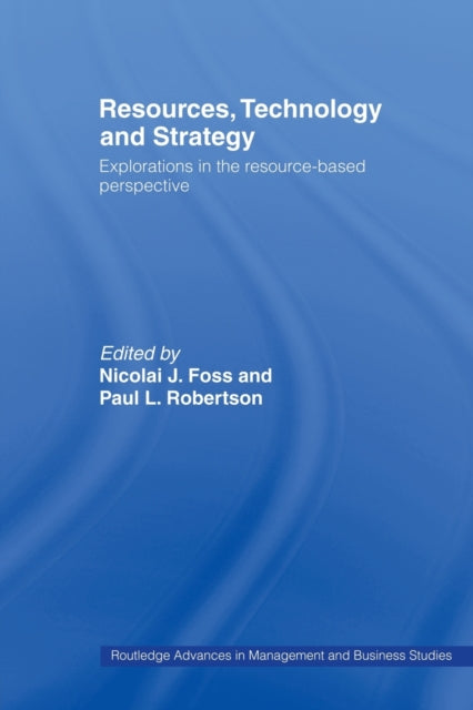 Book cover of: Resources, Technology and Strategy. By: Nicolai Foss: P