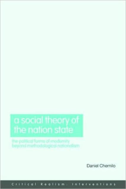 Book cover of: Social Theory of the Nation-State. By: Daniel Chernilo