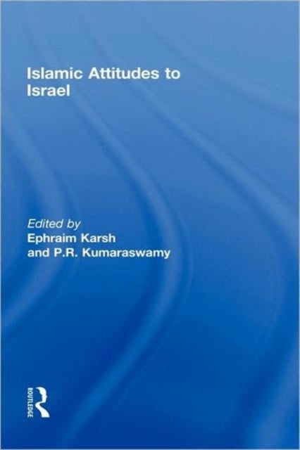 Book cover of: Islamic Attitudes to Israel. By: Efraim Karsh: P