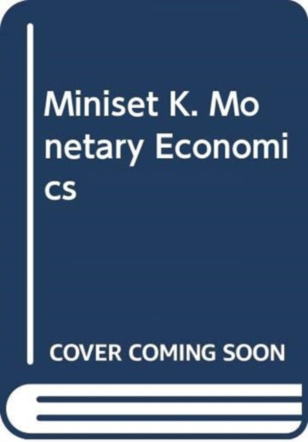 Book cover of: Miniset K. Monetary Economics