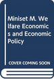 Book cover of: Miniset M. Welfare Economics and Economic Policy