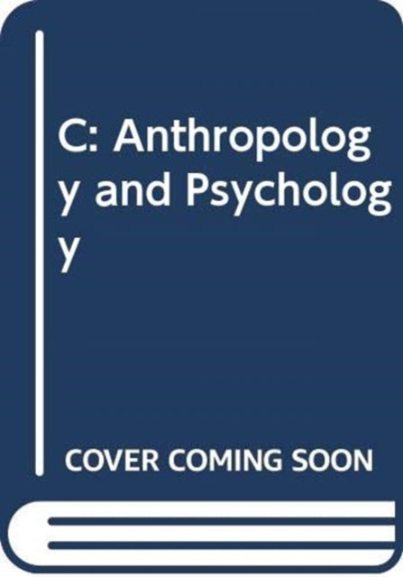 Book cover of: C: Anthropology and Psychology