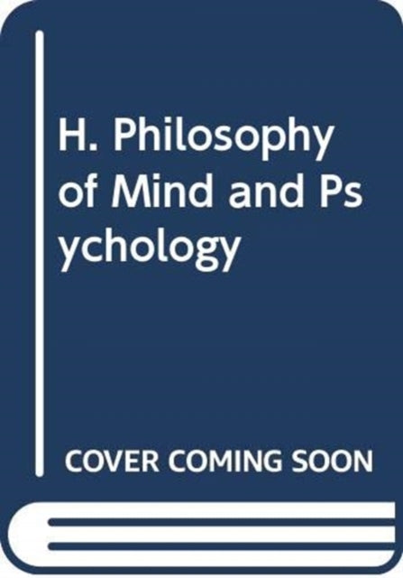 Book cover of: H. Philosophy of Mind and Psychology