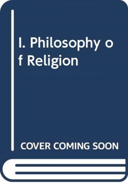 Book cover of: I. Philosophy of Religion