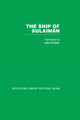 Book cover of: Ship of Sulaiman. By: JOHN O'KANE **N