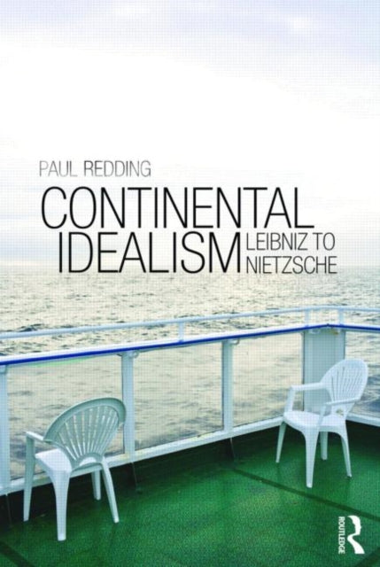 Book cover of: Continental Idealism. By: Paul Redding