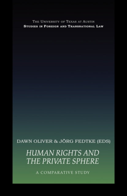 Book cover of: Human Rights and the Private Sphere vol 1. By: Fedtke ; Oliver