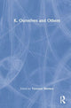 Book cover of: K. Ourselves and Others. By: T. Hawkes