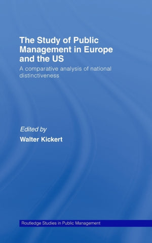 The Study of Public Management in Europe and the US