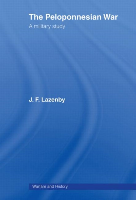 Book cover of: Peloponnesian War. By: Profess Lazenby