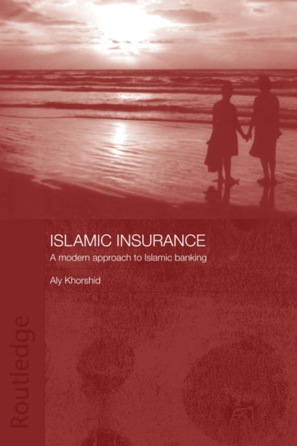 Book cover of: Islamic Insurance. By: Aly Khorshid