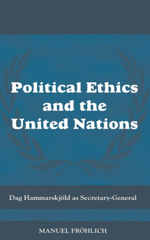 Political Ethics and The United Nations