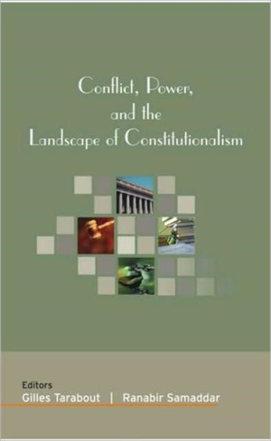 Book cover of: Conflict, Power, and the Landscape of Constitutionalism