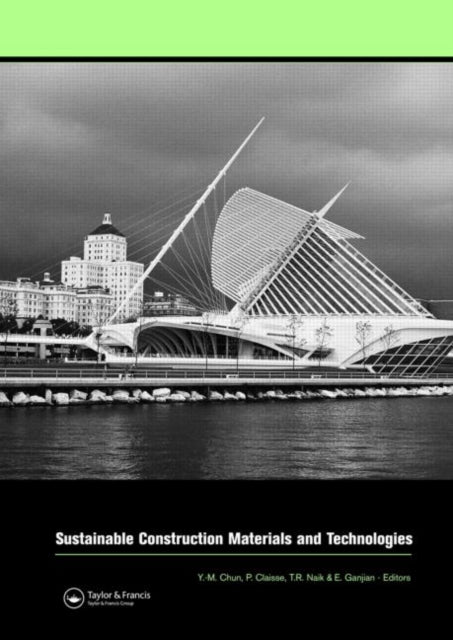 Book cover of: Sustainable Construction Materials and Technologies