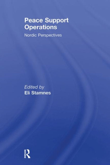 Book cover of: Peace Support Operations. By: Eli Stamnes
