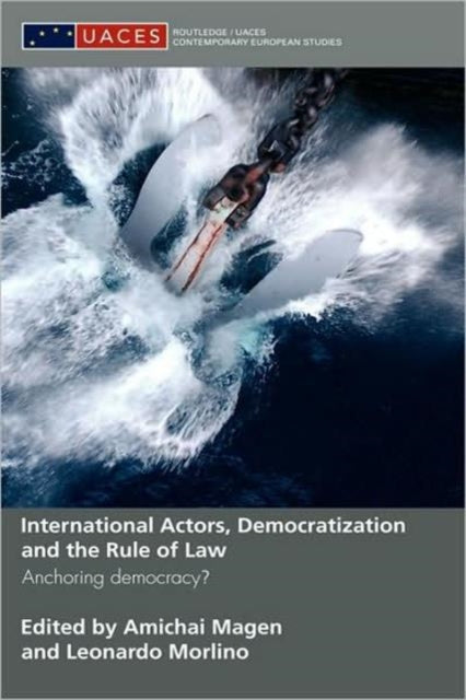 Book cover of: International Actors, Democratization and the Rule of Law. By: Leonardo Morlin