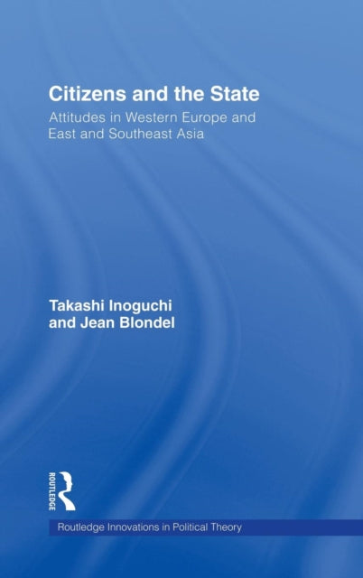 Book cover of: Citizens and the State. By: Inoguchi, Takashi.