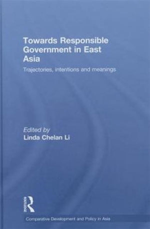 Towards Responsible Government in East Asia
