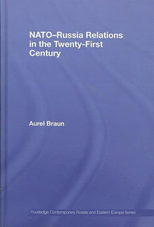 NATO-Russia Relations in the Twenty-First Century