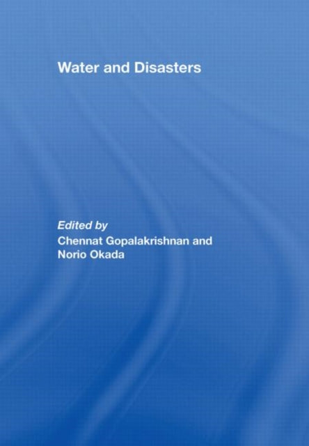 Book cover of: Water and Disasters. By: Gopalakrishnan