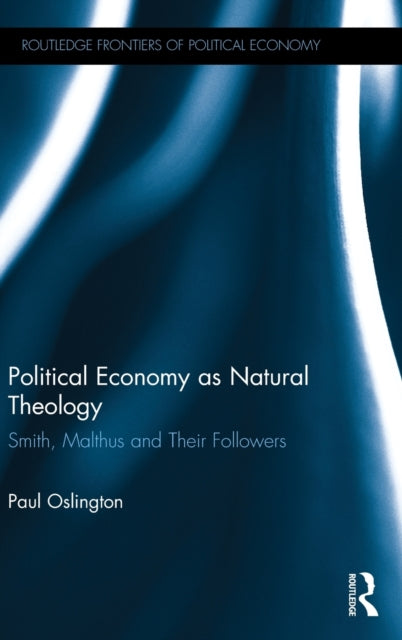 Book cover of: Political Economy as Natural Theology. By: Paul Oslington