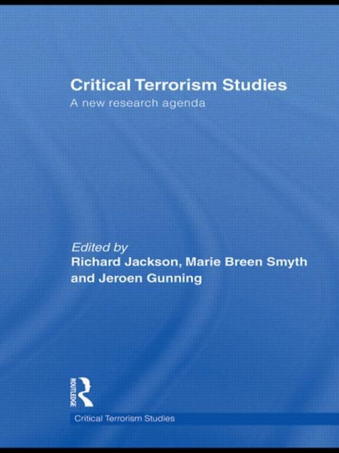 Book cover of: Critical Terrorism Studies. By: Richard Jackson