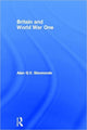 Book cover of: Britain and World War One. By: Alan G Simmonds