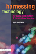 Harnessing Technology for Every Child Matters and Personalised Learning