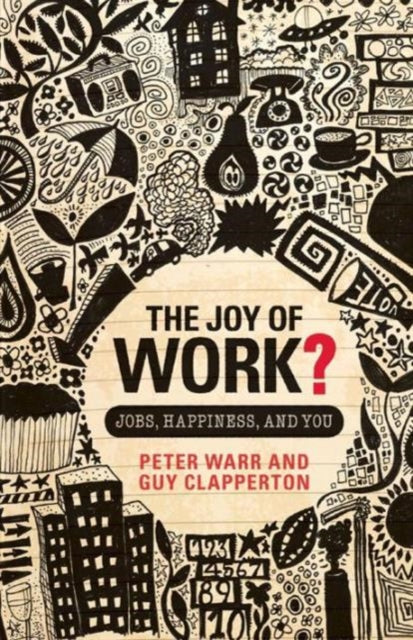 Book cover of: Joy of Work?. By: Peter B. Warr