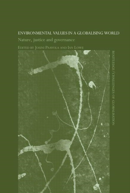 Book cover of: Environmental Values in a Globalizing World. By: Ian Lowe