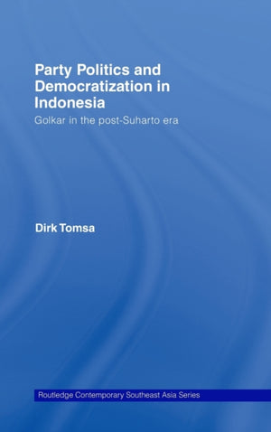 Party Politics and Democratization in Indonesia