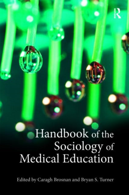 Book cover of: Handbook of the Sociology of Medical Education