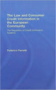 Book cover of: Law and Consumer Credit Information in the European Community. By: Federico Ferretti