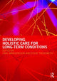 Book cover of: Developing Holistic Care for Long-term Conditions