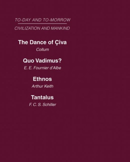 Book cover of: Today & Tomorrow Mankind & Civilization Vol 1. By: Collum, Fournier d'Albe, Schiller, Keith, Fournier d'Albe