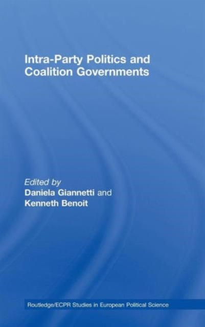 Book cover of: Intra-Party Politics and Coalition Governments