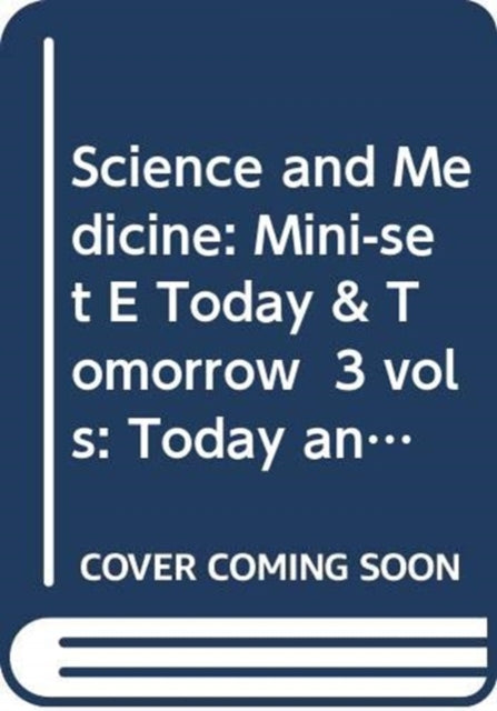 Book cover of: Science and Medicine: Mini-set E Today & Tomorrow 3 vols