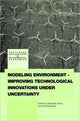 Book cover of: Modeling Environment-Improving Technological Innovations under Uncertainty