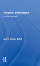 Book cover of: Yevgeny Vakhtangov. By: Andrei Malaev-Babel