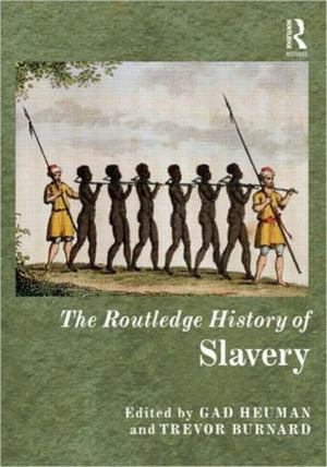 The Routledge History of Slavery