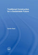 Book cover of: Traditional Construction for a Sustainable Future. By: Carole Ryan