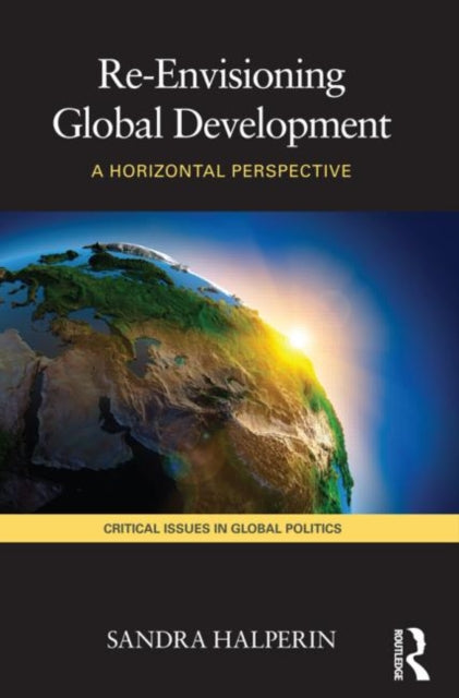 Book cover of: Re-Envisioning Global Development