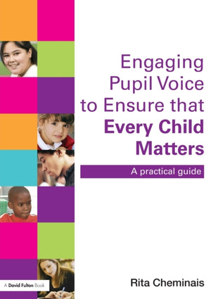Engaging Pupil Voice to Ensure that Every Child Matters